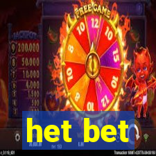 het bet